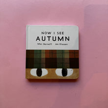 Last inn bildet i Galleri-visningsprogrammet, Now I see Autumn