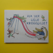 Load image into Gallery viewer, Hva sier lille krokodille