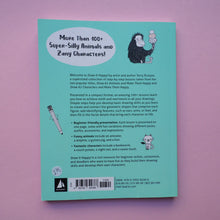 Load image into Gallery viewer, Draw it happy! 100+ funny animals and fantastic characters