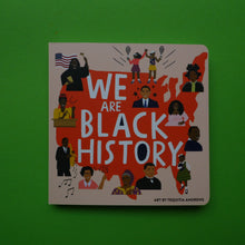 Last inn bildet i Galleri-visningsprogrammet, We are black history board book
