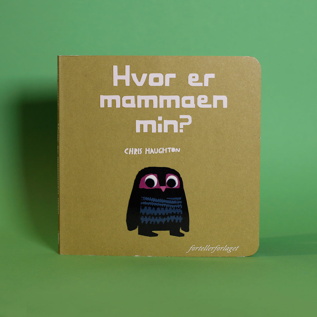 Hvor er mammaen min?