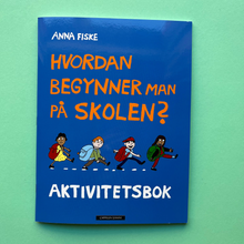 Last inn bildet i Galleri-visningsprogrammet, Hvordan begynner man på skolen? Aktivitetshefte
