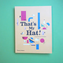 Load image into Gallery viewer, That’s My Hat!
