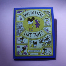 Last inn bildet i Galleri-visningsprogrammet, Why do I feel like this?
