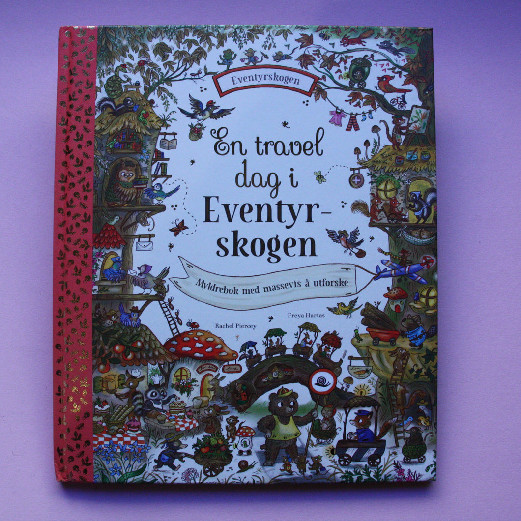 En travel dag i Eventyrskogen