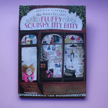 Last inn bildet i Galleri-visningsprogrammet, The Marvellous Fluffy Squishy Itty Bitty
