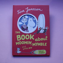 Last inn bildet i Galleri-visningsprogrammet, The Book about Moomin, Mymble and little My
