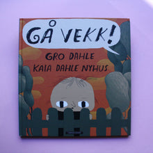 Load image into Gallery viewer, Gå vekk!
