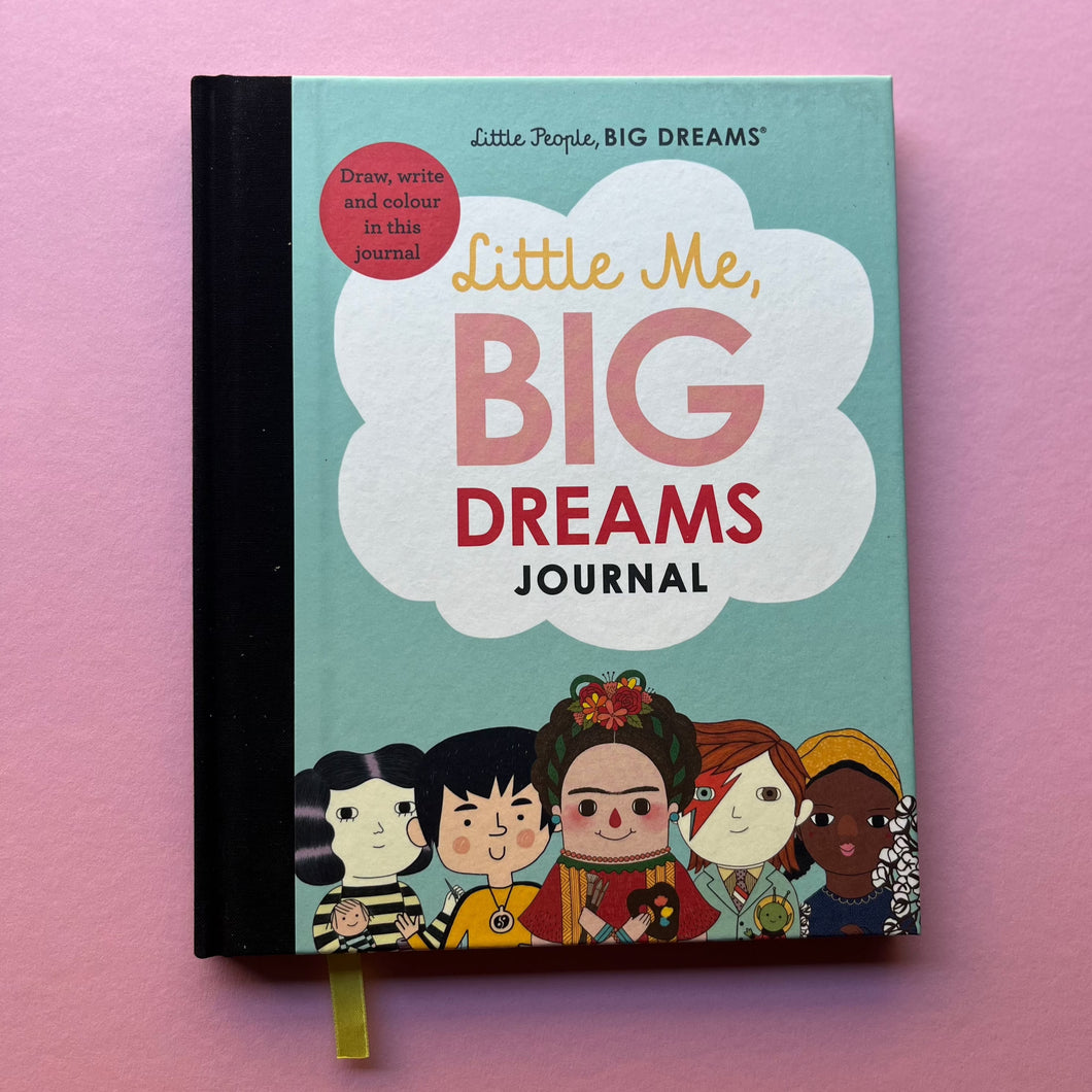 Little me, big dreams Journal