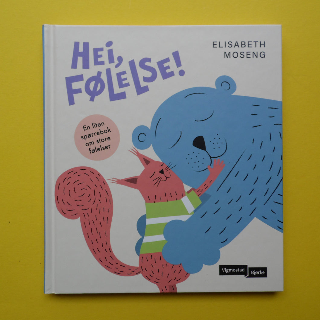 Hei, følelse!