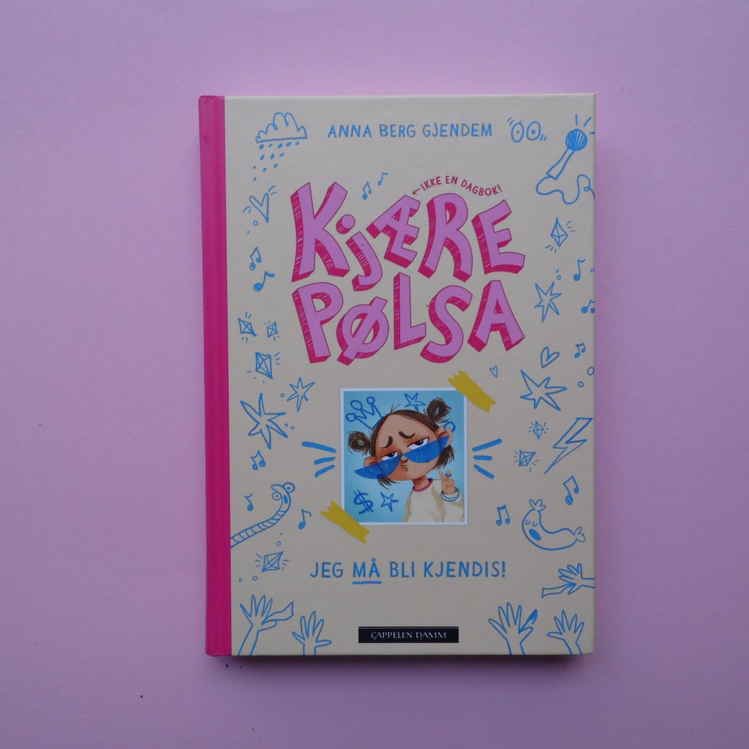 Kjære Pølsa: Jeg må bli kjendis!