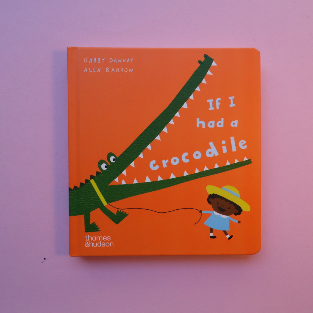 If I had a crocodile