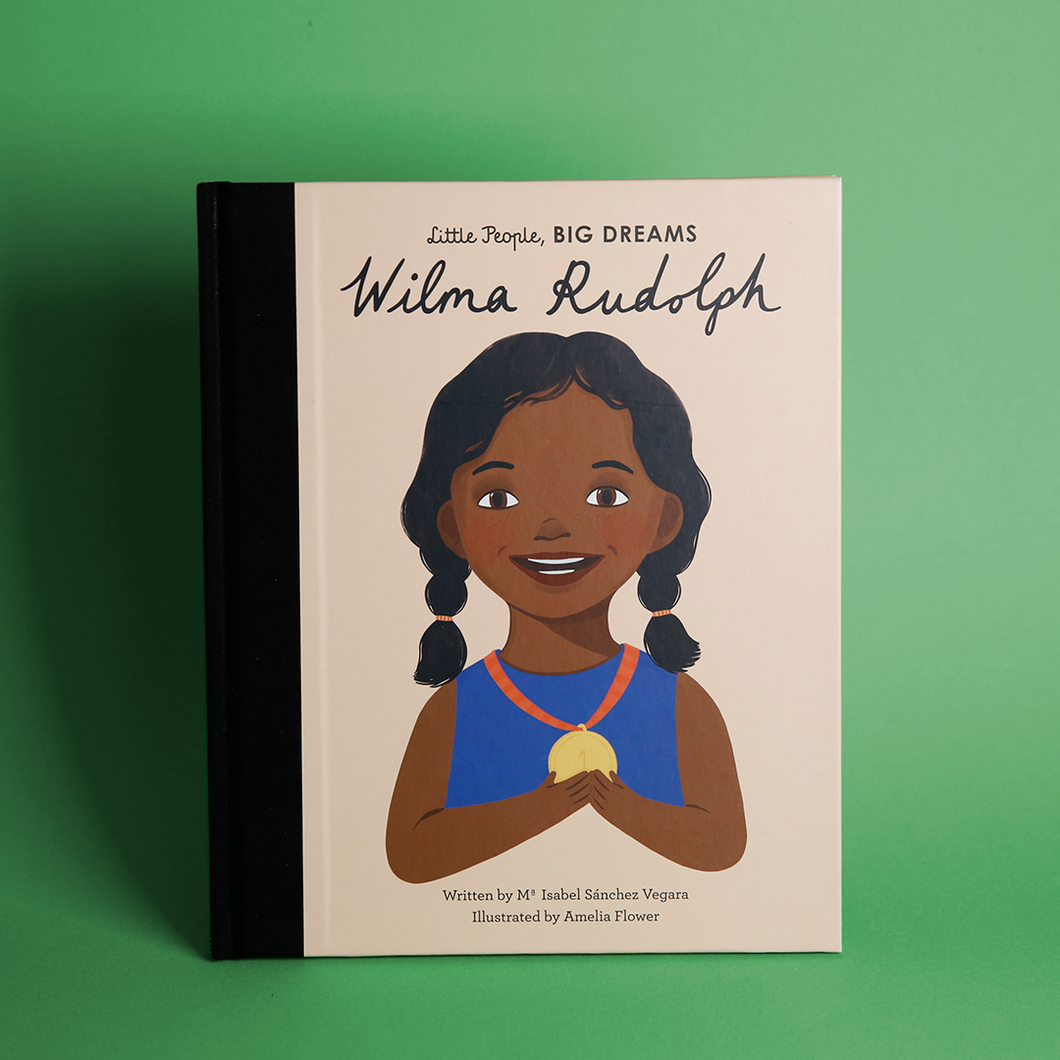 Little People, Big Dreams: Wilma Rudolph